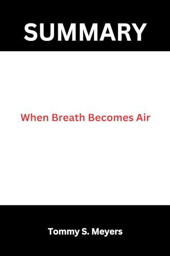 When Breath Becomes Air by Paul Kalanithi - Inspirational Memoir About Life & Mortality | Perfect for Book Clubs & Personal Reflection
