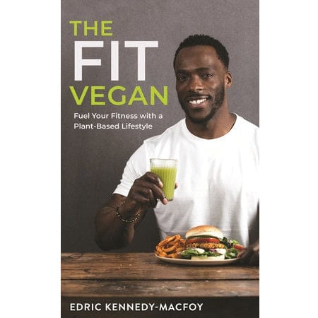 Fit Vegan: Plant-Based Nutrition for Fitness & Performance | Boost Energy, Build Muscle & Enhance Recovery with Vegan Diet for Athletes & Active Lifestyles