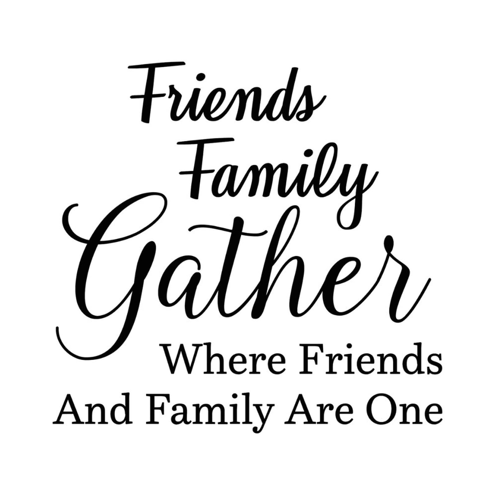 Friends & Family Gather Here Vinyl Wall Quotes Stickers - Creative Wall Decals for Kids Room, Nursery, Car & School Doors - Home Decor & Wall Mural Art for Living Room, Bedroom & Office