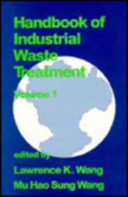 Industrial Waste Treatment Handbook - Comprehensive Guide for Waste Management & Disposal Solutions | Perfect for Environmental Engineers, Facility Managers & Compliance Professionals