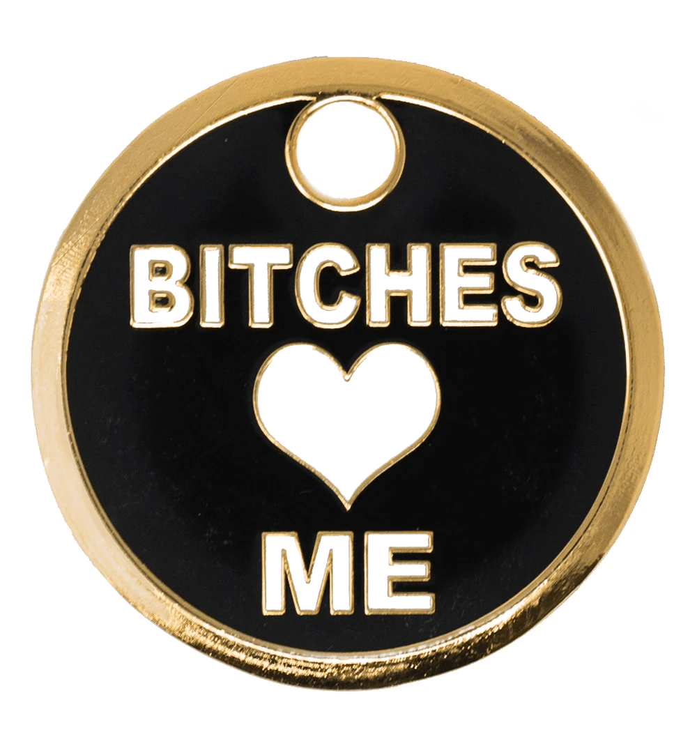 Bitches Love Me Personalized Pet ID Tag - Engraved Dog & Cat Collar Tag for Safety - Perfect for Daily Walks, Travel & Outdoor Adventures
