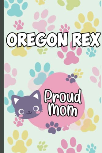 Oregon Rex Proud Mom Notebook Journal - Cute Oregon Rex Cat Lover Gift Idea for Women & Girls - Perfect for Writing, Sketching & School Supplies