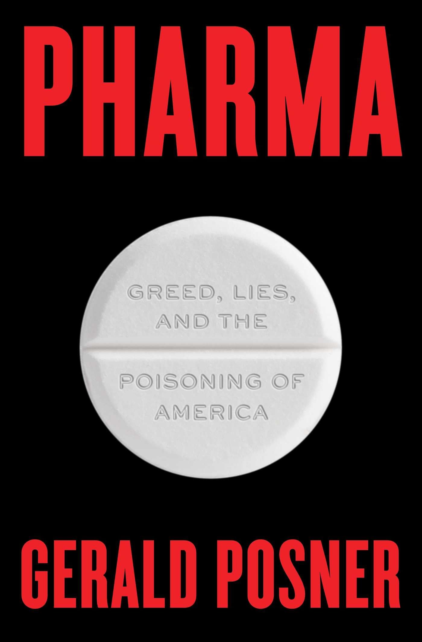 Pharma: Greed, Lies, and the Poisoning of America - Exposing Corruption in the US Pharmaceutical Industry | Healthcare Crisis, Drug Pricing Scandal, Big Pharma Truth | Must-Read for Medical Professionals & Policy Makers