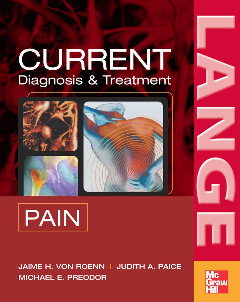 LANGE CURRENT Series: Diagnosis & Treatment of Pain - Comprehensive Medical Guide for Physicians & Healthcare Professionals | Ideal for Clinical Practice & Medical Education