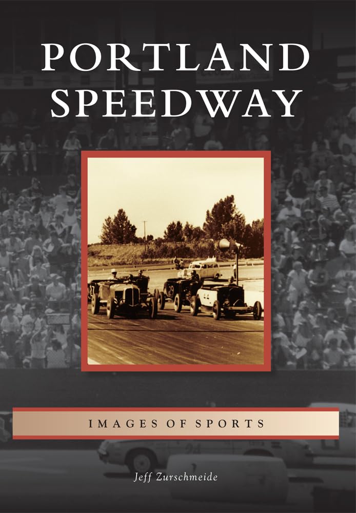 Portland Speedway: Historic Racing Photos & Memorabilia - Perfect for Sports Fans & History Buffs