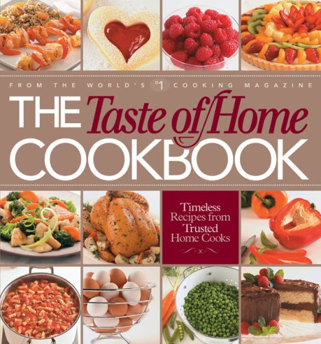 Best-Selling The Taste of Home Cookbook - Authentic American Family Recipes for Everyday Meals & Special Occasions | Perfect for Home Chefs, Holiday Cooking & Family Gatherings