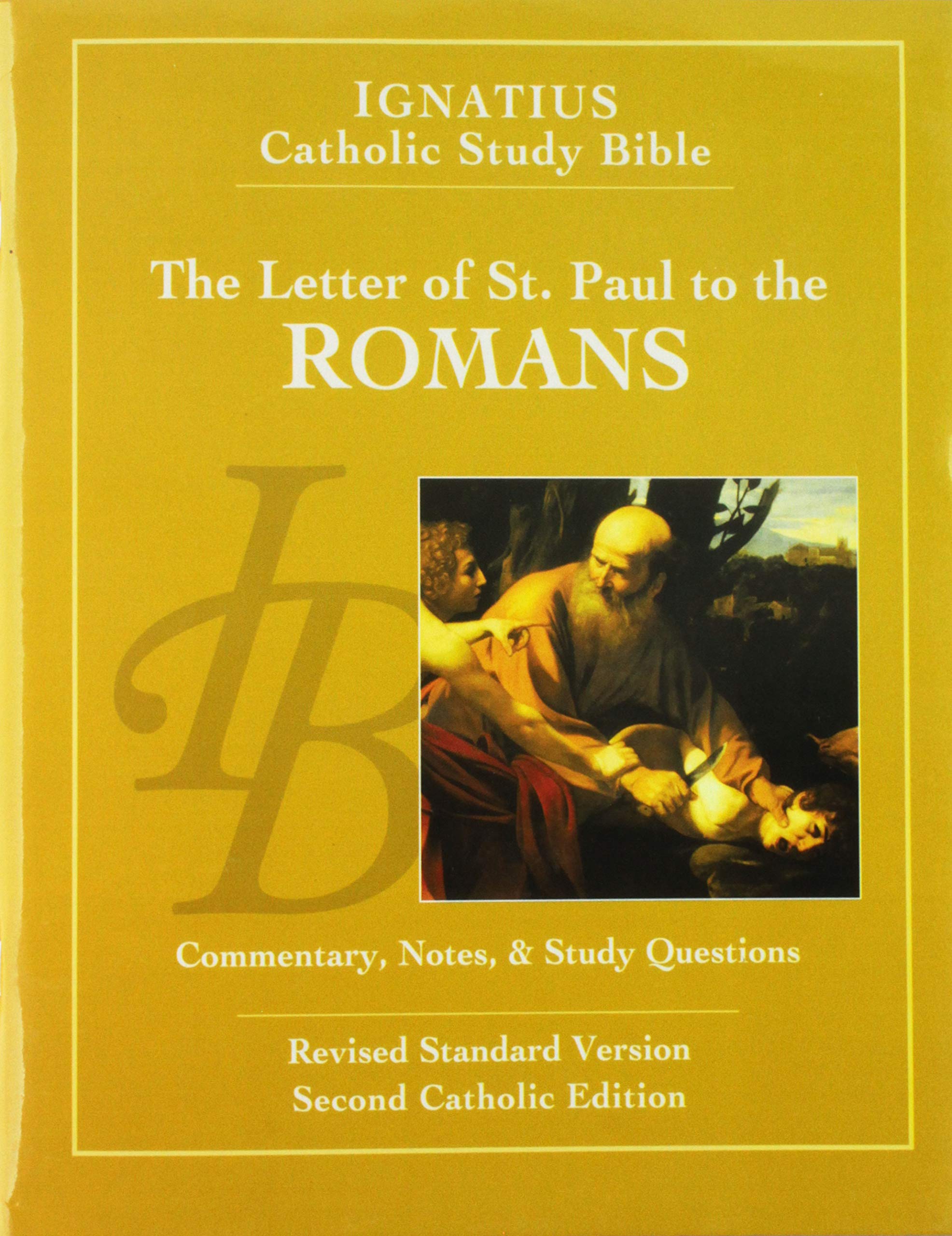 Ignatius Catholic Study Bible: St. Paul's Letter to the Romans - Scripture Study for Catholic Faith & Bible Study Groups
