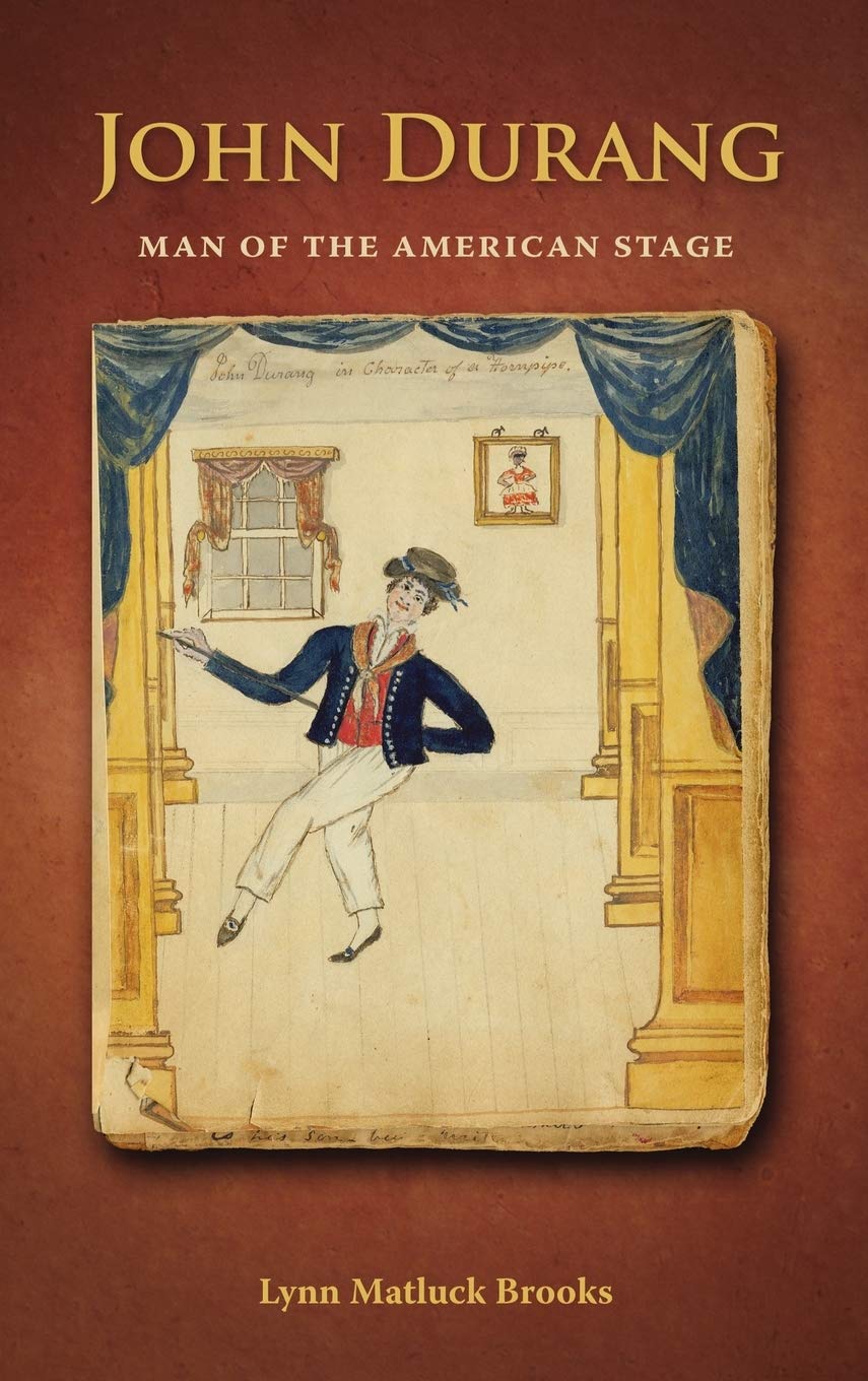 John Durang: The Legendary American Stage Performer | Biography & Historical Insights for Theater Enthusiasts
