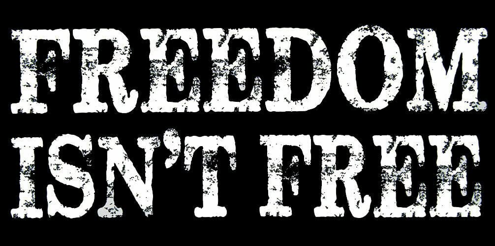 Freedom Isn't Free Vinyl Decal - Car, Truck, Laptop Sticker 7.5x3.75in for Patriotic Display