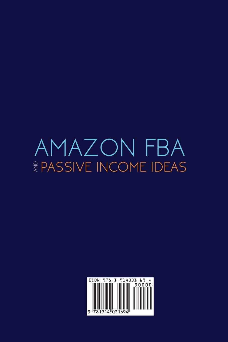 Amazon FBA & Passive Income Guide: Best Home Business Strategies for Financial Freedom - Dropshipping, Blogging, Online Money Making | Perfect for Entrepreneurs & Side Hustles