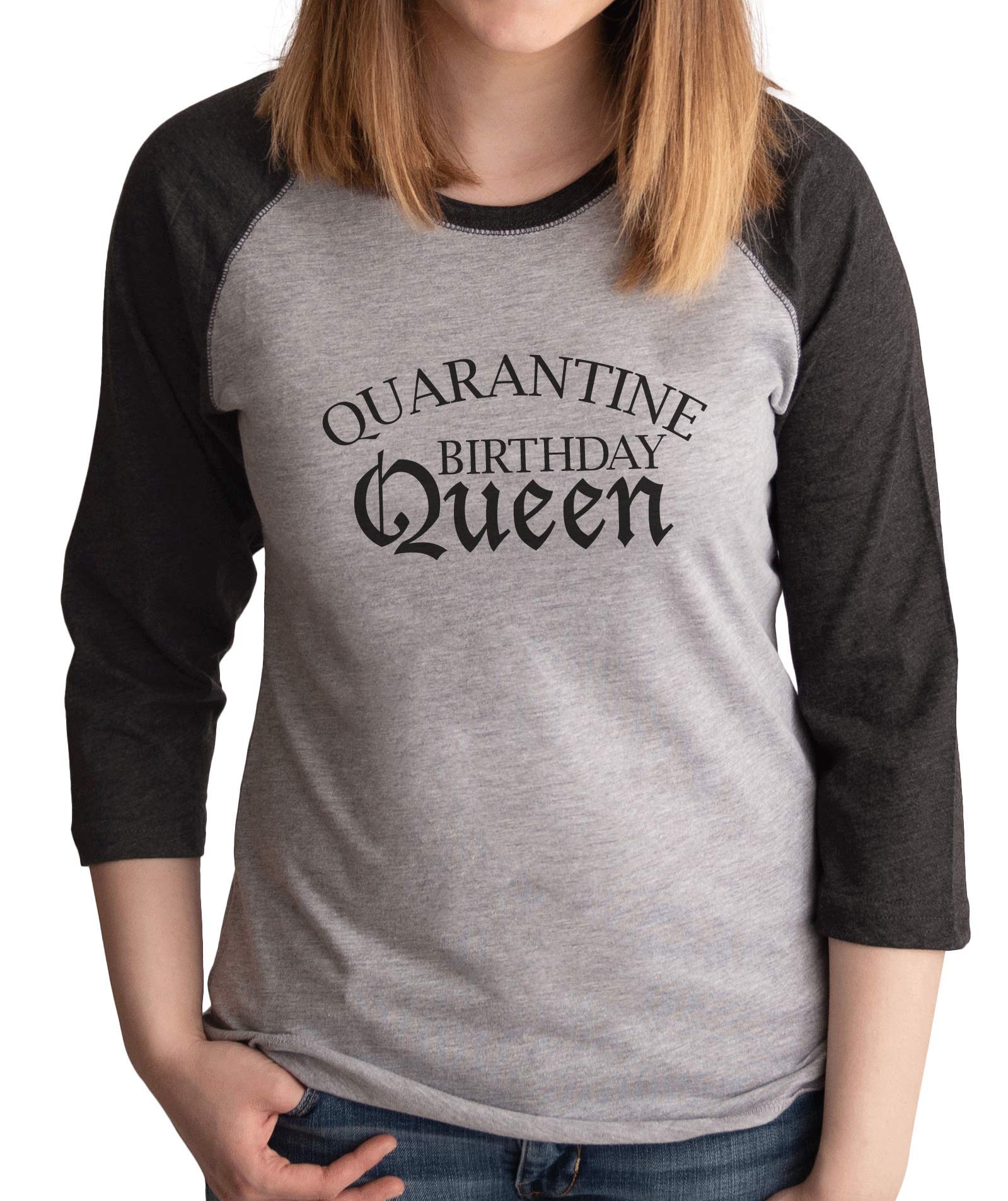 7 ate 9 Apparel Quarantine Birthday Queen Grey T-Shirt - Funny Pandemic Birthday Gift for Women, Party Outfit & Stay-at-Home Comfort Wear
