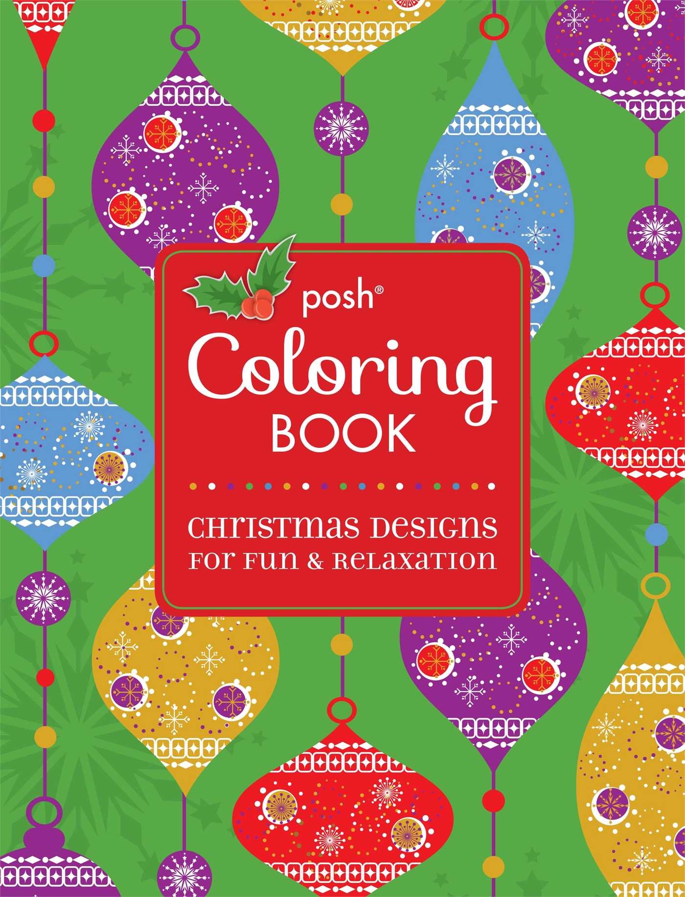 Posh Adult Coloring Book: Christmas Designs for Fun & Relaxation - Stress Relief & Holiday Creativity | Perfect Gift for Adults, Great for Christmas Decor & DIY Greeting Cards (Volume 4)