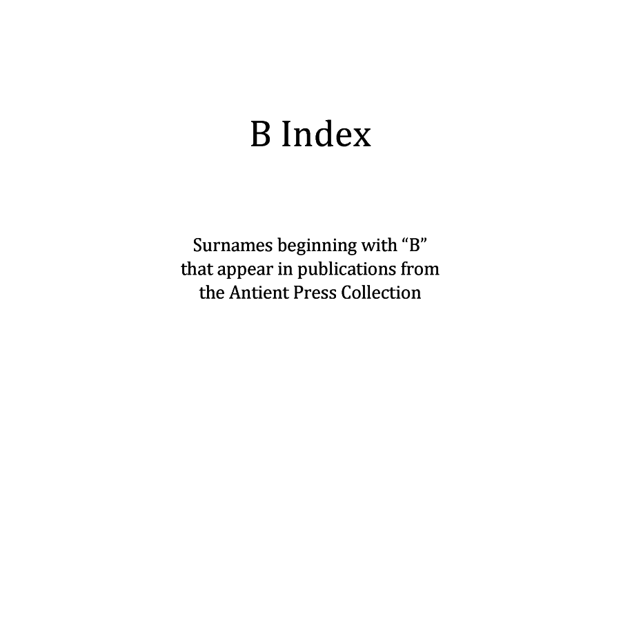B Surname Index for Ancient Press - Genealogy Research & Historical Document Organization Tool