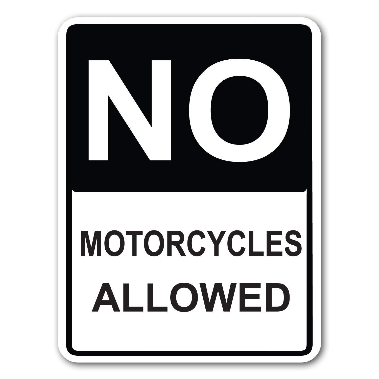 No Motorcycles Allowed Metal Sign - 8