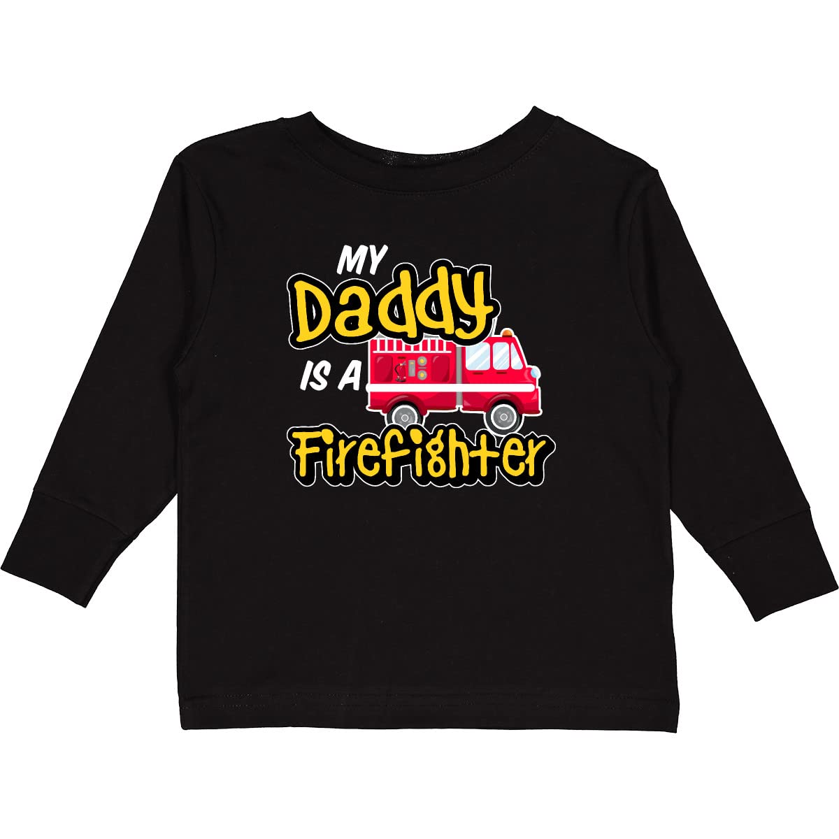 My Daddy is a Firefighter with Fire Truck Toddler Long Sleeve T-Shirt - Perfect for Firefighter Appreciation Day & Family Outings