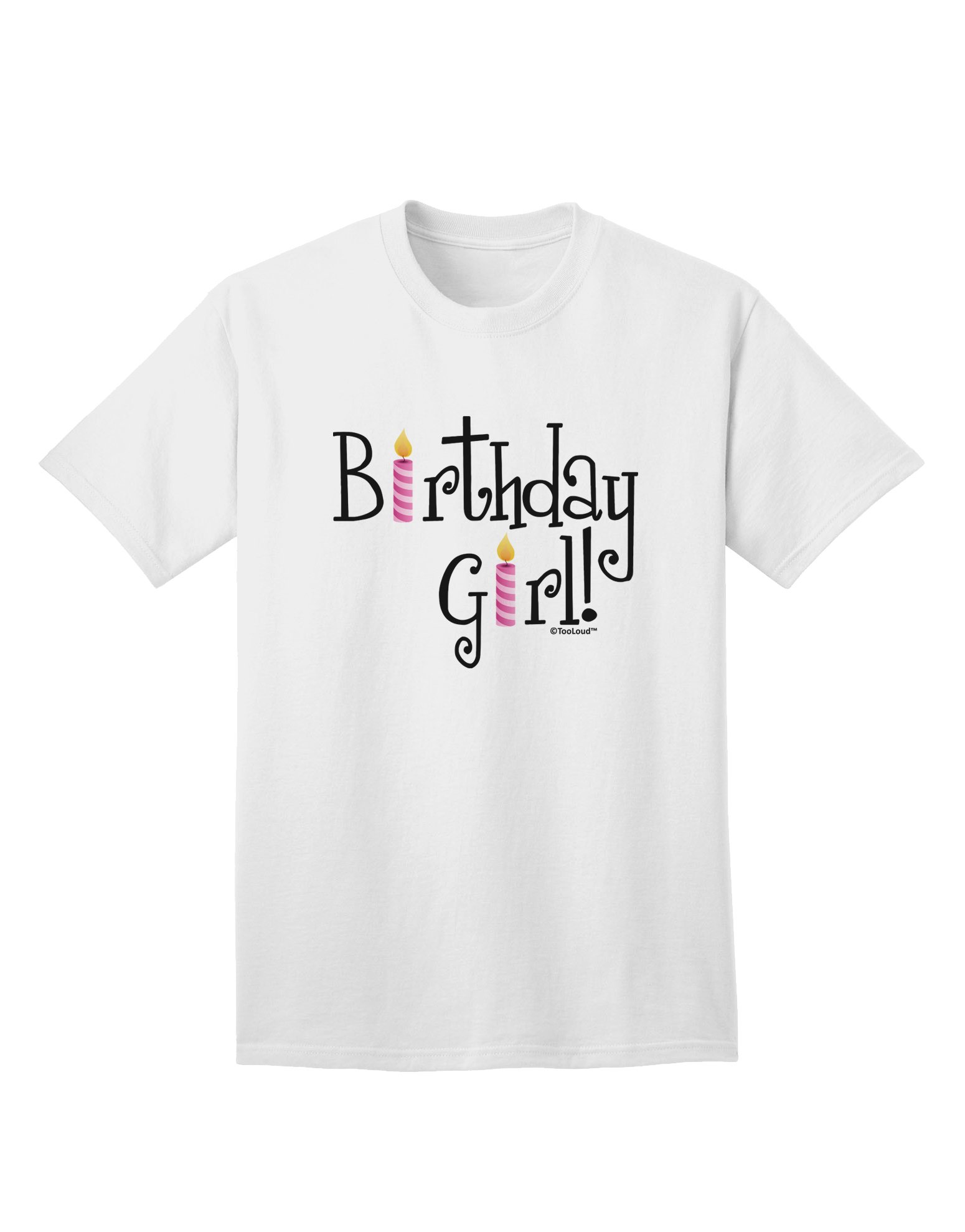 Funny Birthday Girl Adult T-Shirt with Candles Design - Perfect for Women's Birthday Parties & Celebrations