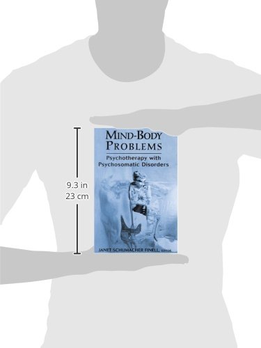 Mind-Body Problems: Psychotherapy for Psychosomatic Disorders - Effective Treatment for Stress-Related Physical Symptoms in Daily Life