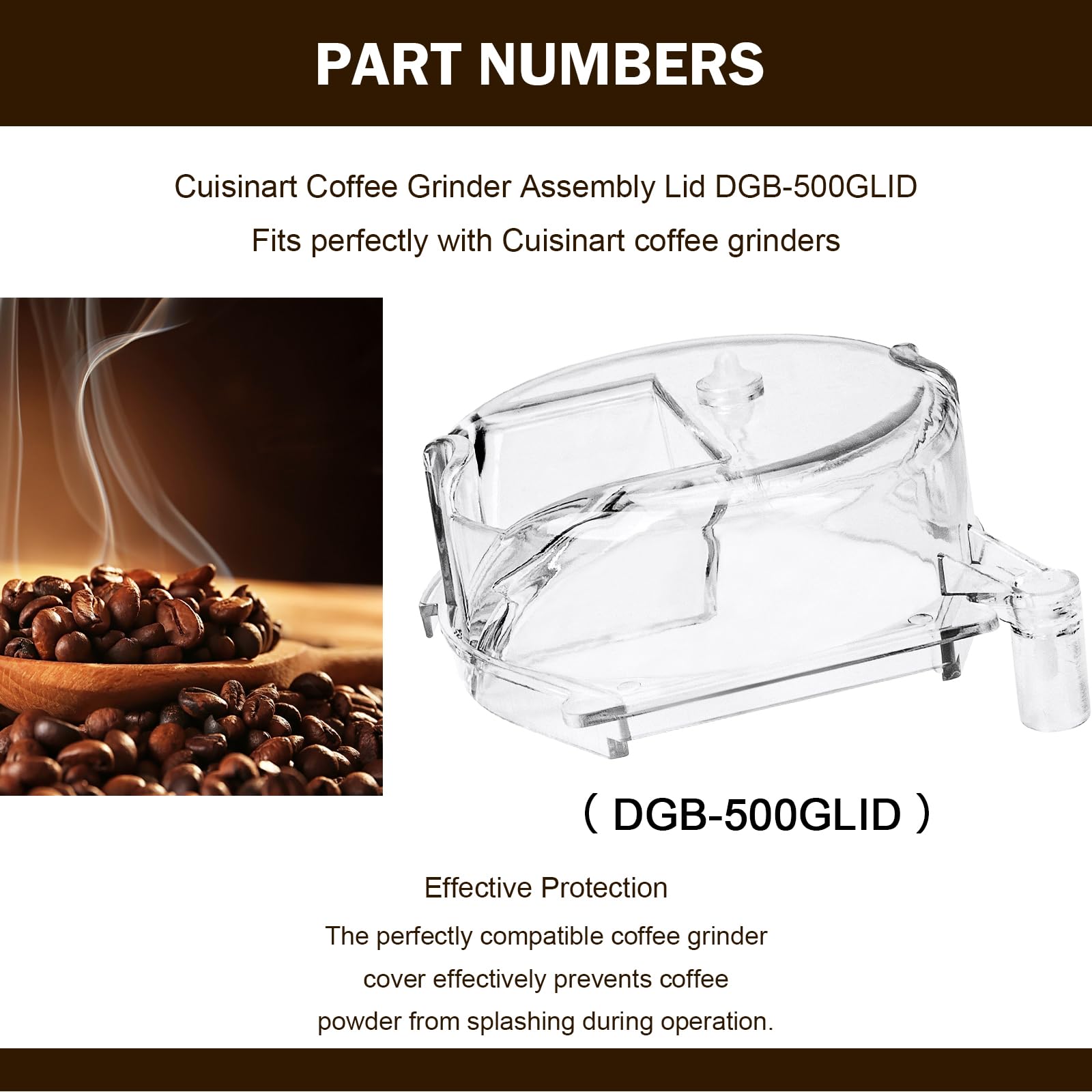 Original DGB-500GLID Grinder Assembly Lid Replacement for Cuisinart Coffee Grinder - Compatible with DGB-600/DGB-625/DGB-650/DGB-500/DGB-500BK/DGB-600BCC Models - Clear Plastic Cover - Perfect for Home & Office Coffee Brewing