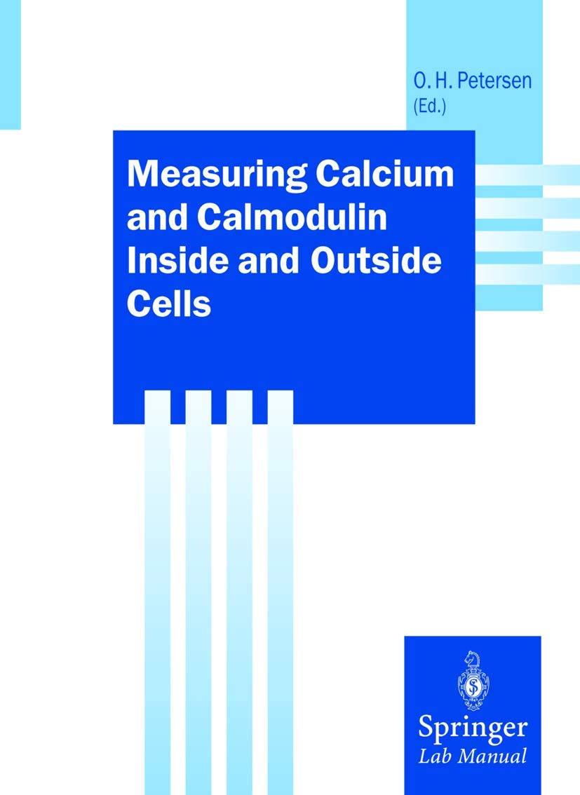 Measuring Calcium and Calmodulin Inside and Outside Cells - Springer Lab Manuals | Essential Guide for Cell Biology Research & Laboratory Experiments
