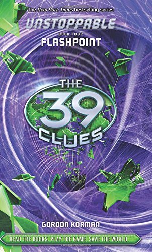 The Flashpoint (The 39 Clues: Unstoppable, Book 4) - Action-Packed Adventure Novel for Teens & Young Adults | Perfect for Reading, Gifts & Book Clubs