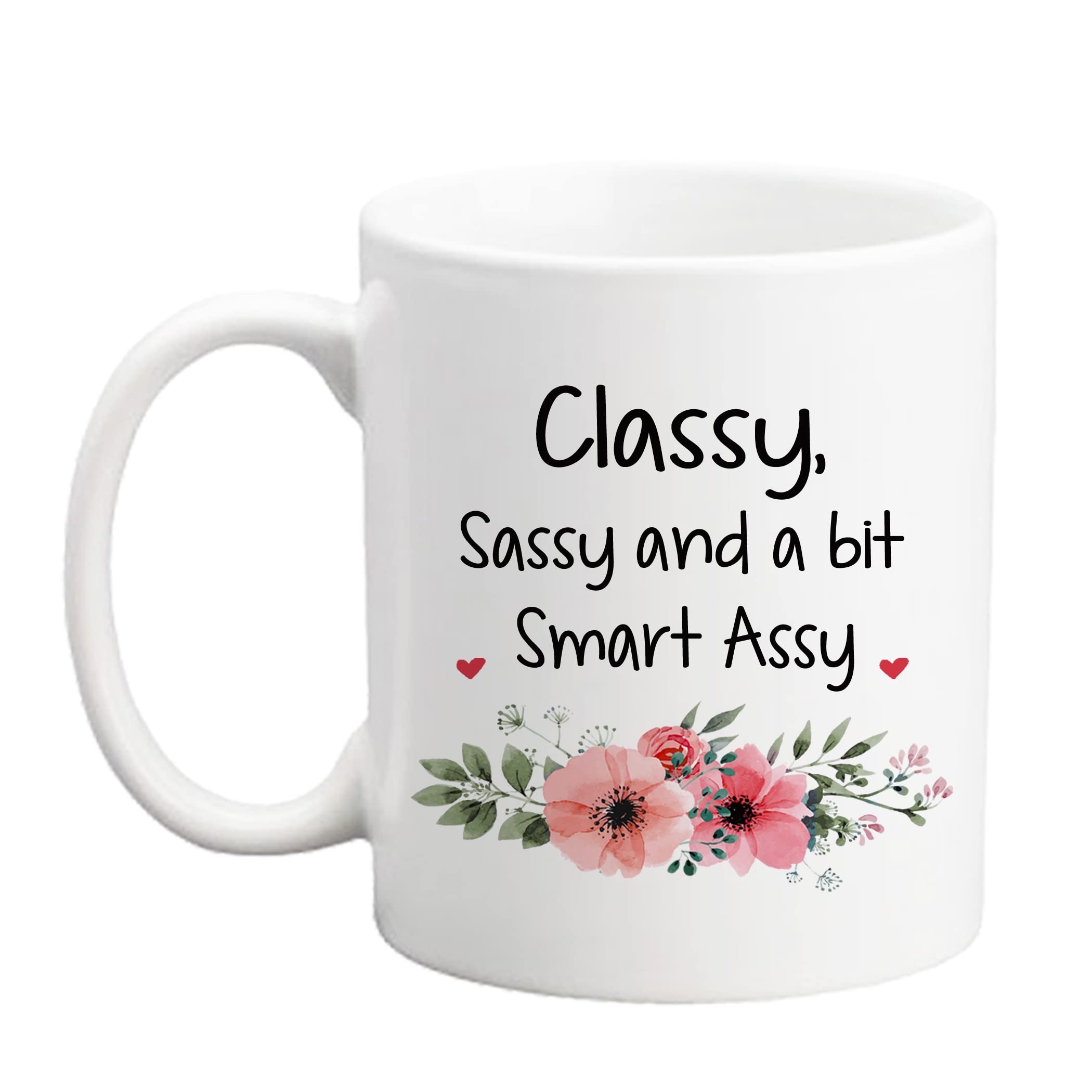 Funny Coffee Mug for Women - Classy Sassy 11oz Ceramic Cup - Birthday Gifts for Mom, Dad, Teacher, Boss & Friends - Perfect for Office, Home & Retirement Parties