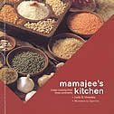 Mamajee's Kitchen Authentic Indian Cookbook - Traditional Recipes from Three Continents - Perfect for Home Chefs & Indian Cuisine Lovers