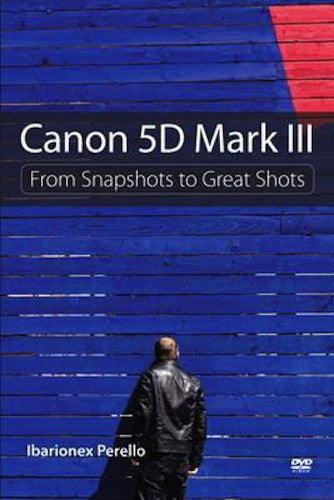 Canon 5D Mark III Camera Guide - Mastering DSLR Photography Techniques for Stunning Shots | Perfect for Travel, Portrait & Landscape Photography