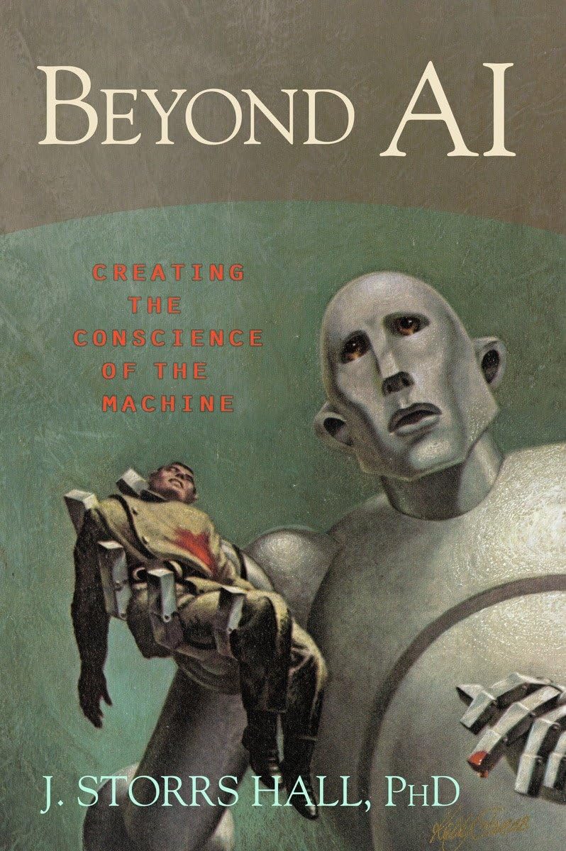 Beyond AI: Creating the Conscience of the Machine - Artificial Intelligence Ethics Book for Tech Professionals & Students | Perfect for AI Research, Ethics Discussions & Future Technology Studies