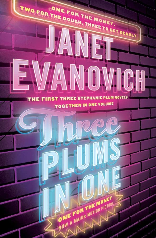 Three Plums In One: One for the Money, Two for the Dough, Three to Get Deadly - Stephanie Plum Novels Collection | Crime Mystery Thriller Books | Perfect for Book Clubs & Vacation Reading