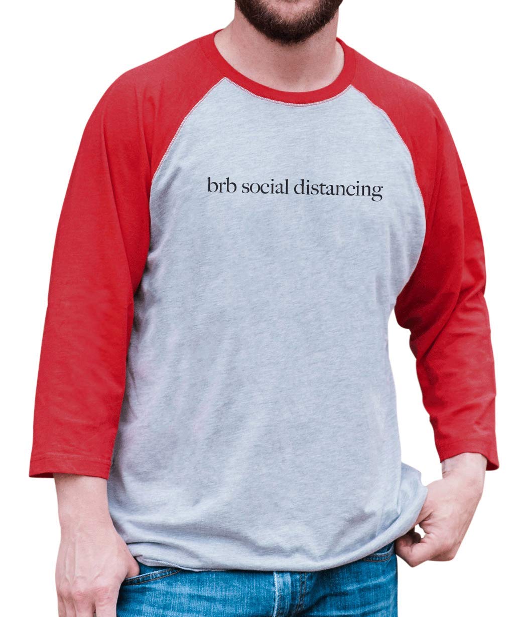 BRB Social Distancing Funny Red T-Shirt for Men | 7 ate 9 Apparel | Casual Wear, Gifts & Humorous Outfits