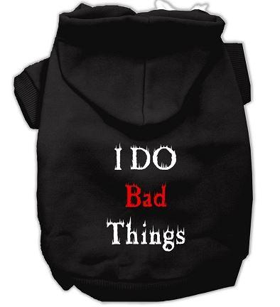 I Do Bad Things Dog Hoodie - Funny Pet Hoodie for Dogs - Perfect for Halloween, Costume Parties & Instagram Photos