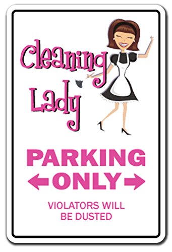 Cleaning Lady Parking Sign - 12