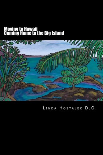 Moving to Hawaii - Relocating to the Big Island Guide | Tips for Moving, Living & Settling in Hawaii