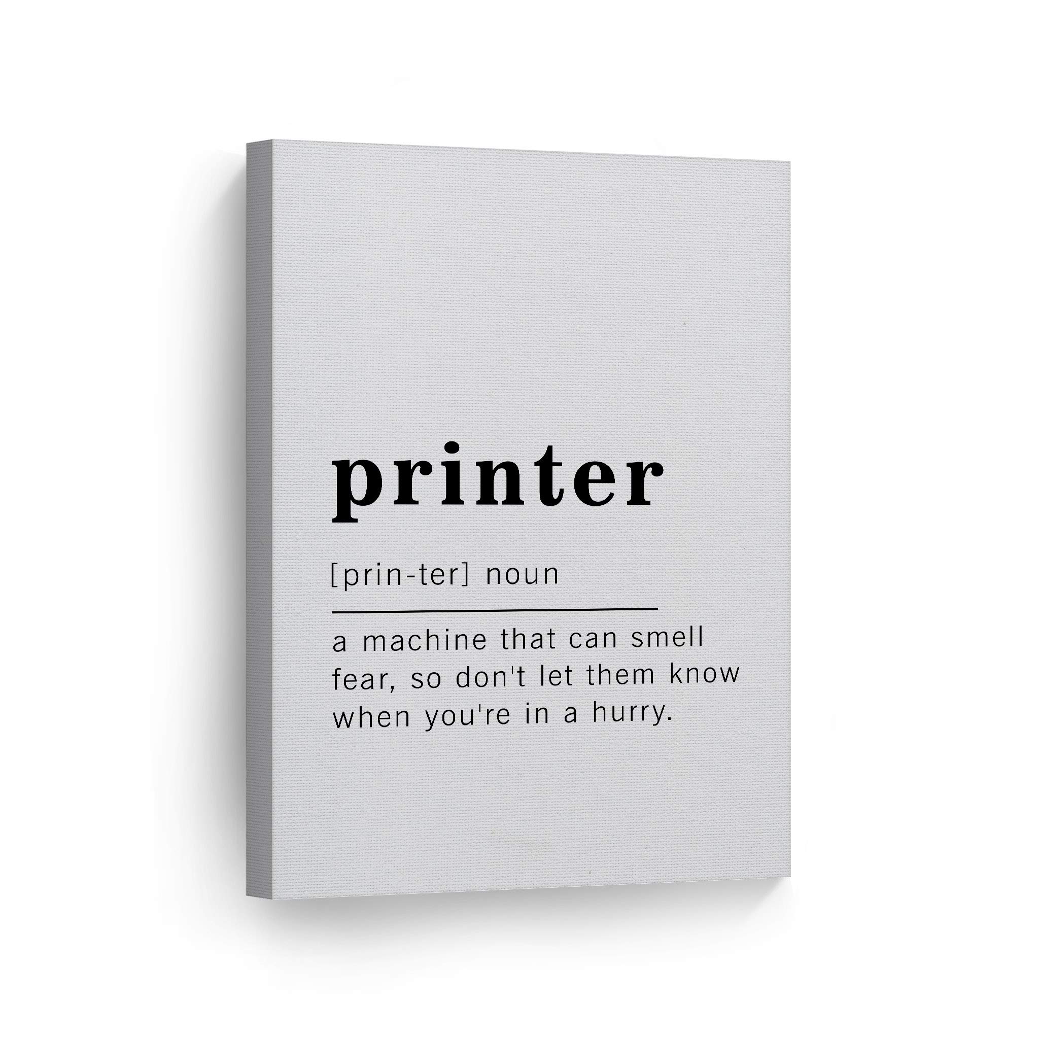 Funny Noun Dictionary Definition of Printer Canvas Print - Inspirational Quote Wall Art for Office, Living Room, Bedroom & Bathroom - Ready to Hang Home Decor (40x30 inches, Made in USA) - Perfect Gift for Tech Lovers & Office Humor