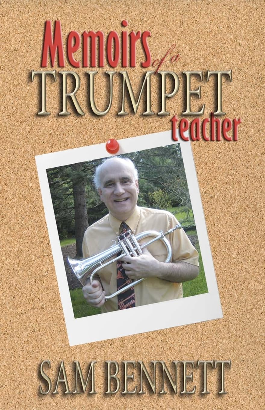 Memoirs of a Trumpet Teacher - Inspiring Music Education Stories for Brass Players | Perfect for Music Teachers, Students & Aspiring Musicians