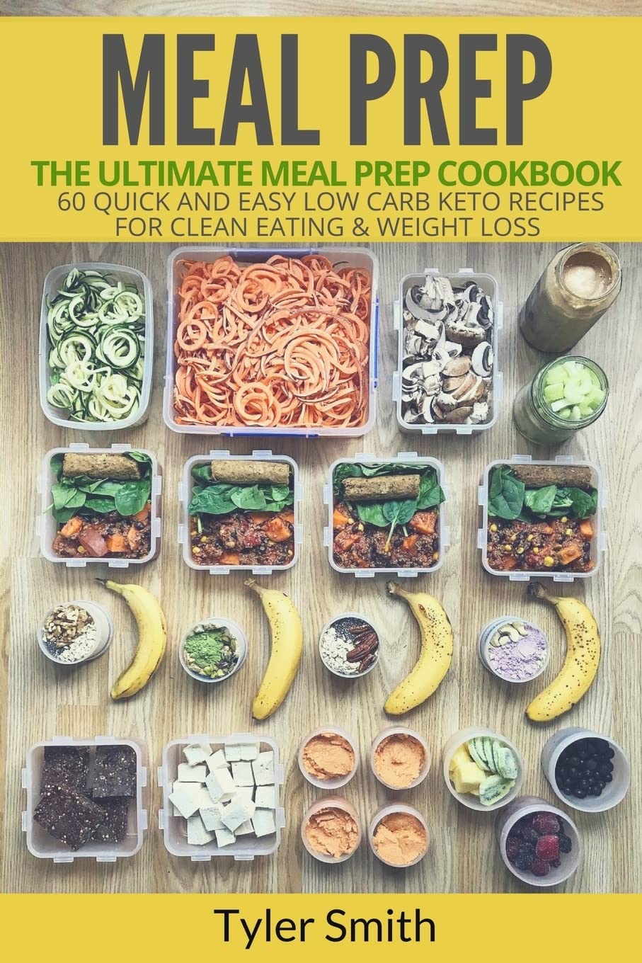 Ultimate Keto Meal Prep Cookbook: 60 Quick & Easy Low Carb Recipes for Clean Eating & Weight Loss | Perfect for Busy Professionals & Health Enthusiasts