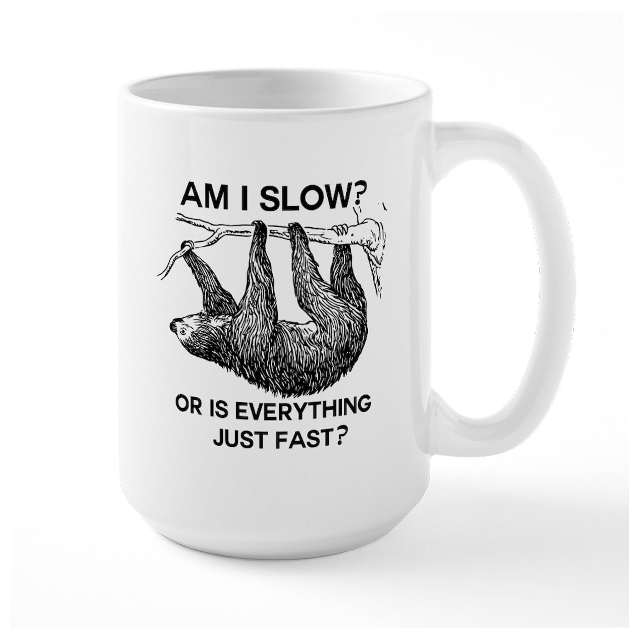 Sloth Am I Slow? 15 oz (444 ml) Ceramic Coffee Mug - Funny Novelty Gift for Animal Lovers, Perfect for Home, Office & Gifts