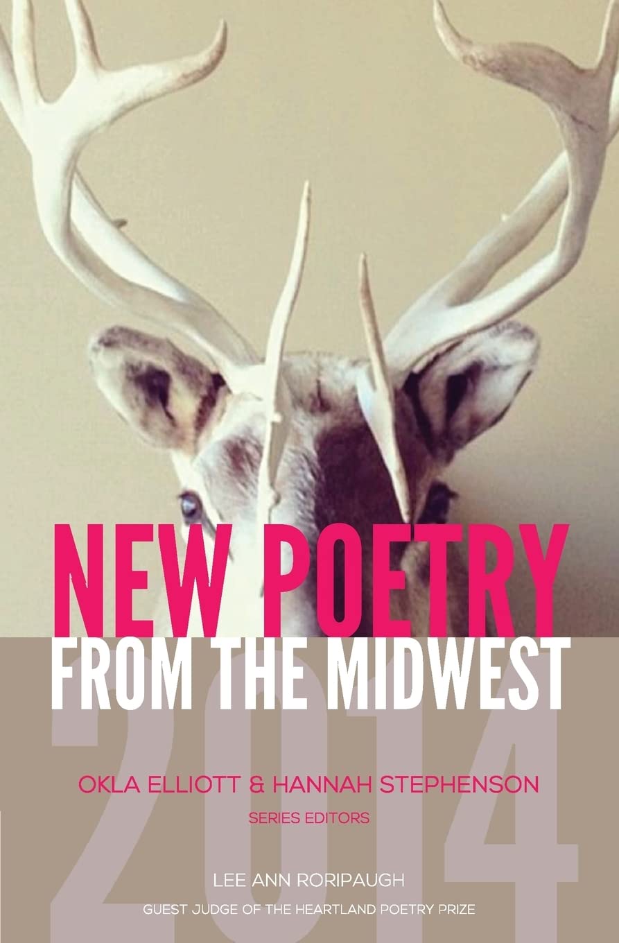 New Poetry from the Midwest 2014 - Contemporary American Poetry Collection - Perfect for Book Clubs, Literature Lovers & Gift Giving