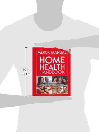 The Merck Manual Home Health Handbook: Third Edition - Essential Guide for Home Medical Care & First Aid