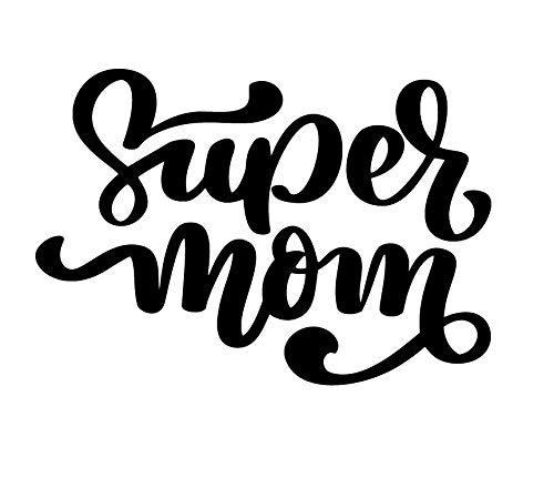 Super Mom Iron On Transfer - DIY Heat Transfer Decal for Mother's Day Gifts & Crafts - Perfect for T-Shirts, Tote Bags & DIY Projects - Happy Mothers Day Decoration (Black)