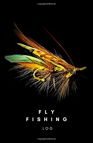 Fly Fishing Log Book - Best Fly Fishing Notebook & Journal for Men - Perfect Birthday Gift for Dad - Ideal for Tracking Catches & Fishing Trips (Fishing Notebooks)