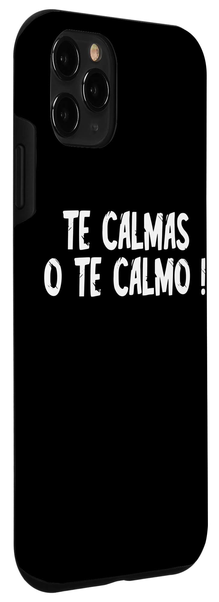 iPhone 11 Pro Case - Mexican Spanish Humor 'Te Calmas O Te Calmo' - Funny Hispanic Gift for Friends - Perfect for Parties & Daily Use