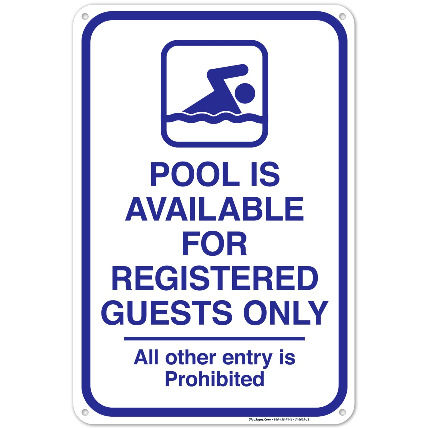 Pool Sign - Sigo Signs 12x18 Inches, 55 mil Thick HDPS (High Density Polystyrene), Made in USA - Perfect for Hotels, Resorts, and Private Pools