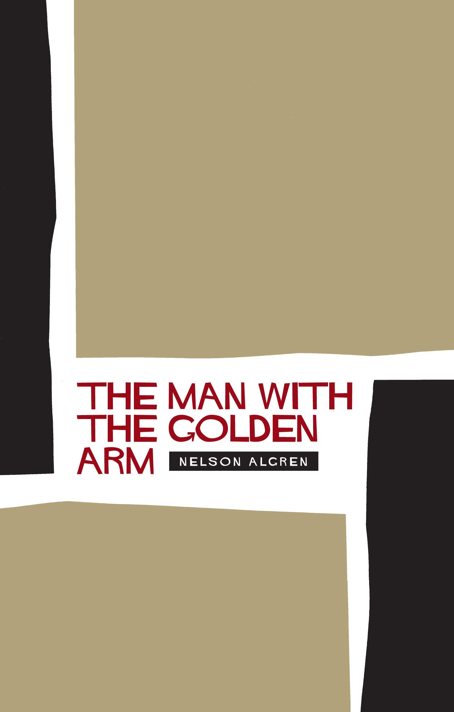 The Man With the Golden Arm - Classic Novel by Nelson Algren | Perfect for Book Clubs & American Literature Enthusiasts