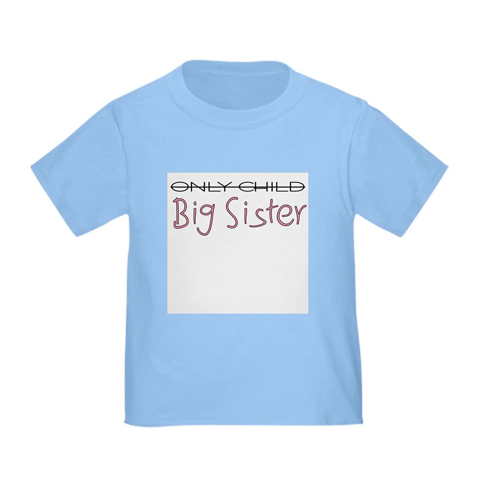 Only Child Big Sister Toddler T-Shirt - Cute Sibling Graphic Tee for Toddlers & Kids - Perfect for Family Photos, Sibling Bonding & Special Occasions