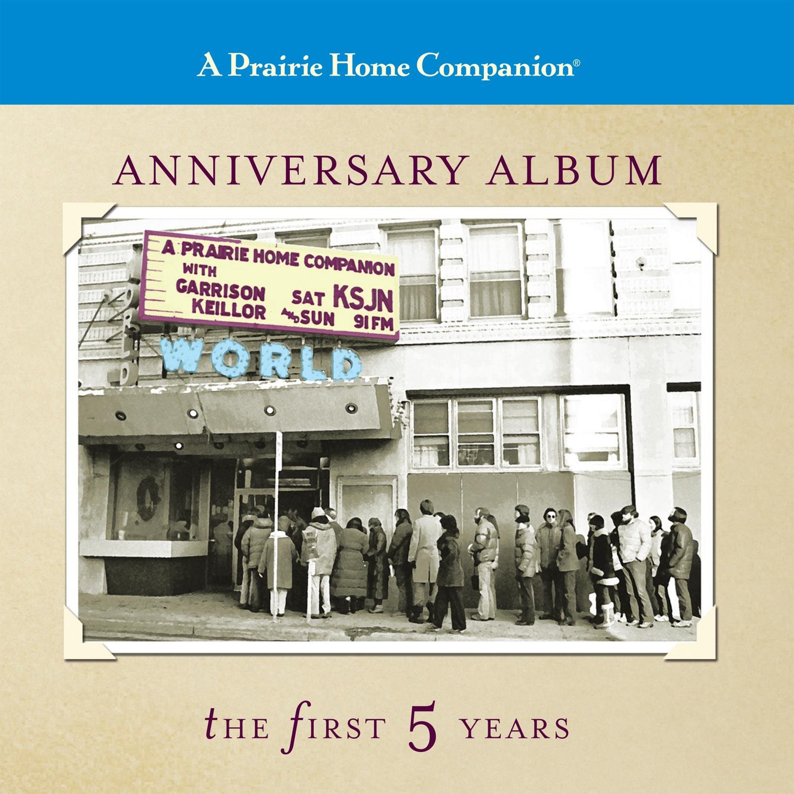 A Prairie Home Companion Anniversary Album: The First Five Years - Classic Radio Show Music Collection for Road Trips & Relaxation
