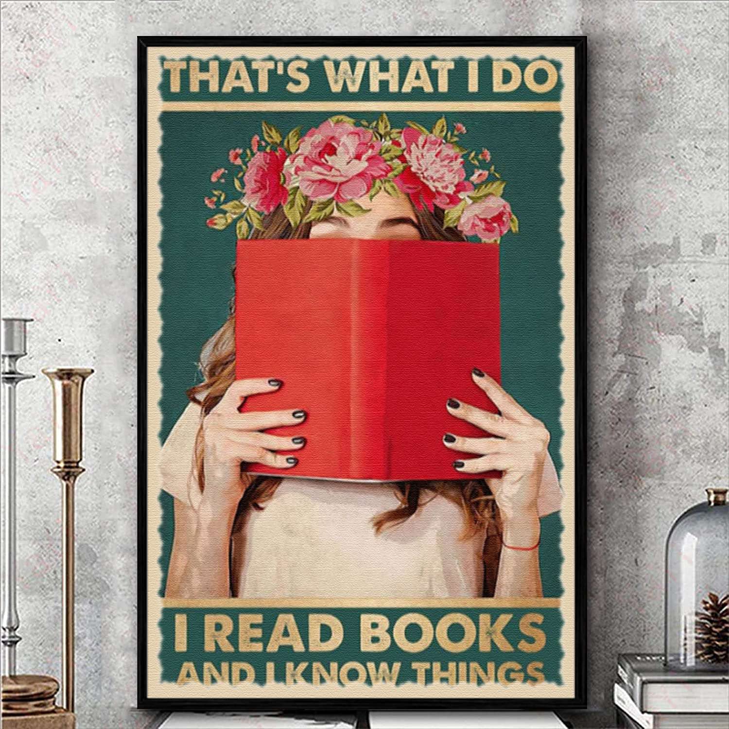 TRITXIY Floral 'That's What I Do I Read Books And I Know Things' Poster - 20x30 Inch (50x75cm) Black Metal Framed Wall Art for Book Lovers, Library Decor, Reading Room & Study Room Inspiration - Perfect Gift for Bookworms & Literature Enthusiasts