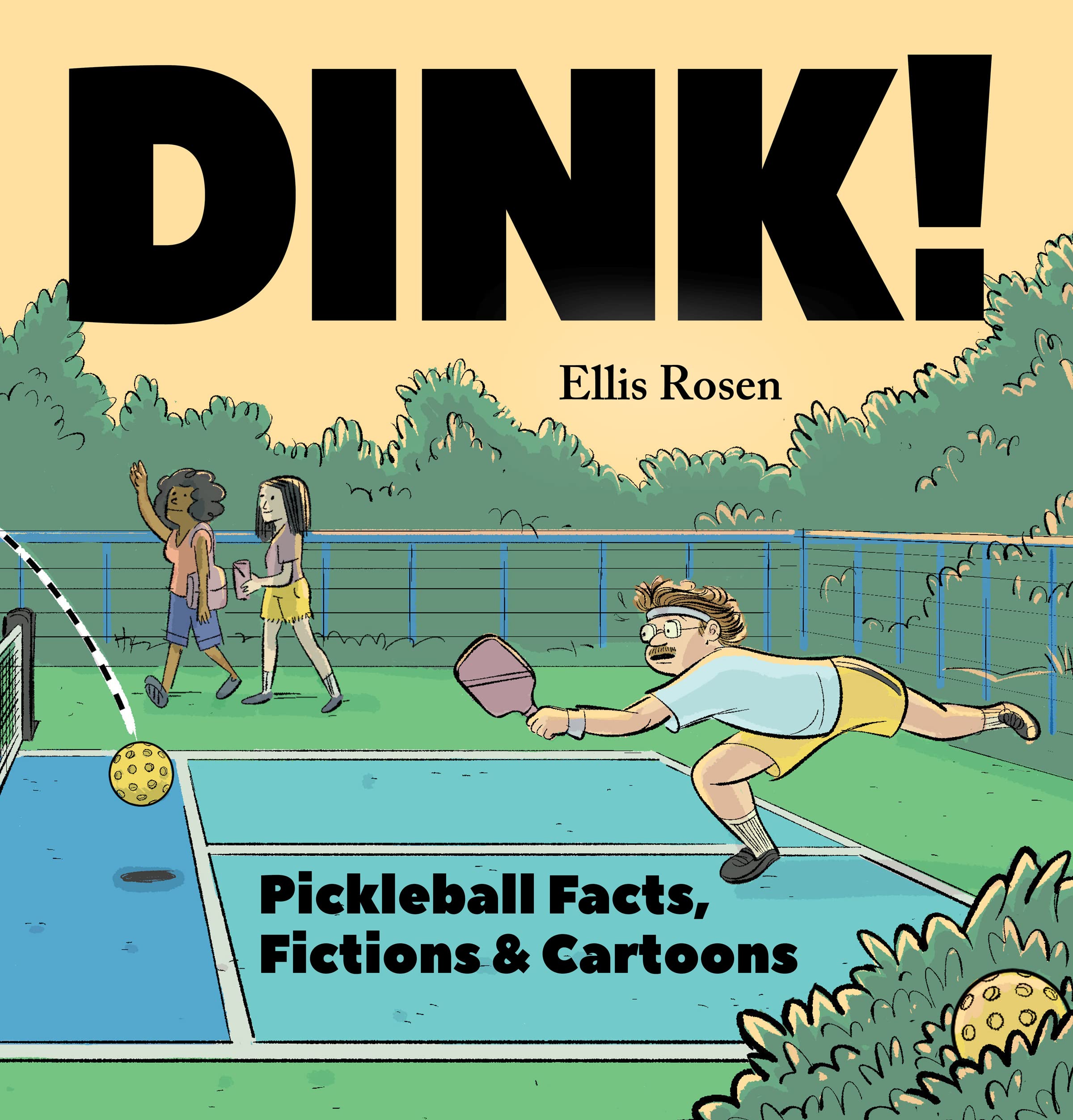 Dink!: Fun Pickleball Facts, Myths & Cartoons - Perfect for Players, Fans & Gifts