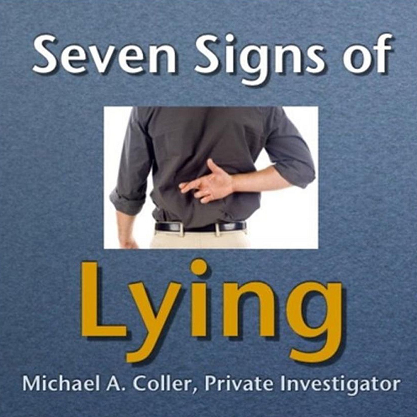 7 Signs of Lying - How to Spot a Liar | Body Language & Deception Detection Guide for Relationships & Workplace