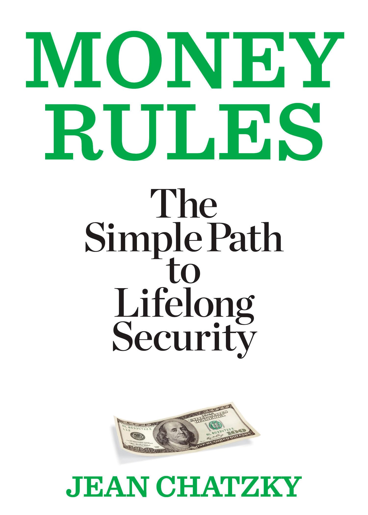 Money Rules: The Simple Path to Lifelong Financial Security - Personal Finance Book for Wealth Building & Retirement Planning